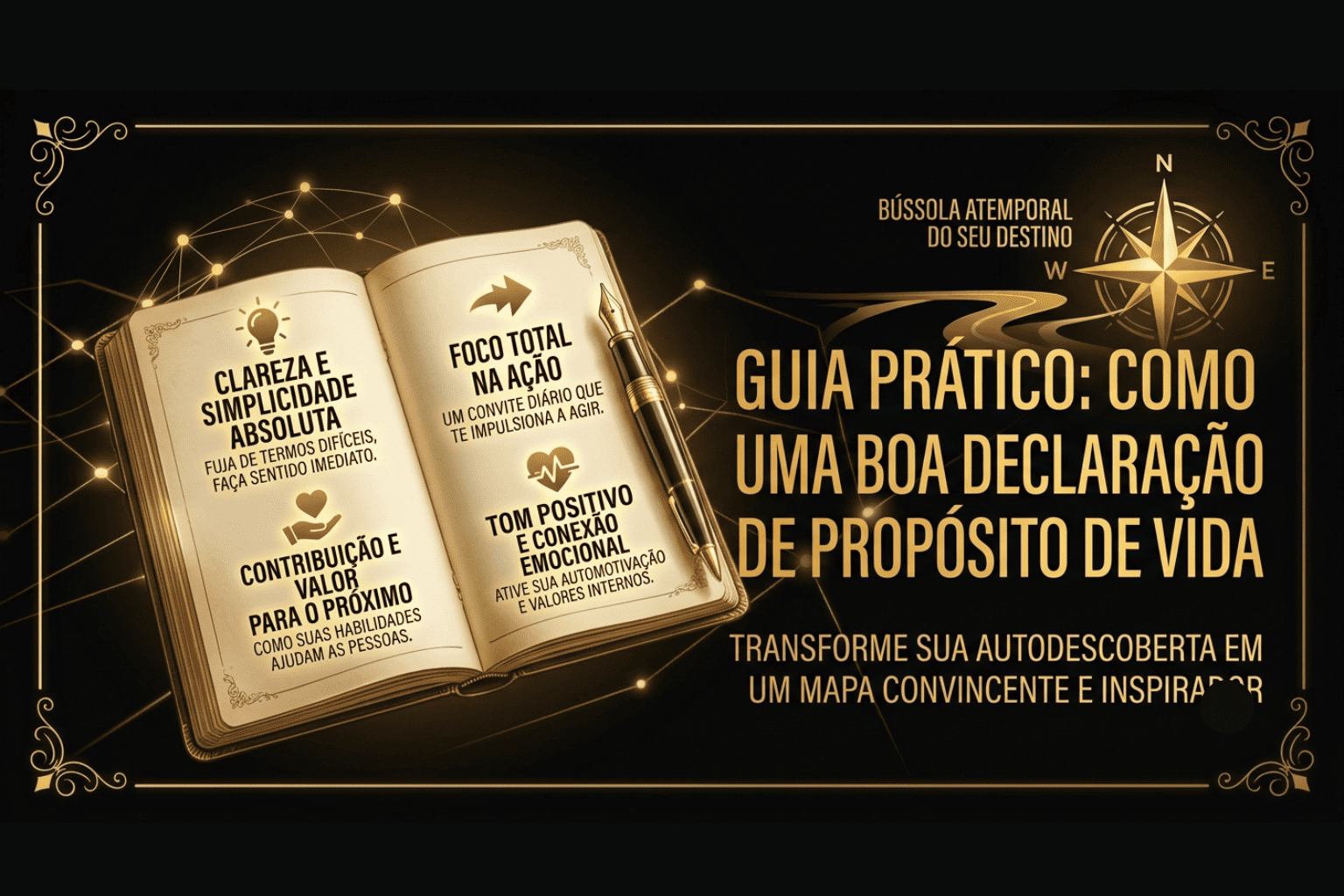 Guia Prático: Como Escrever uma Boa Declaração de Propósito de Vida